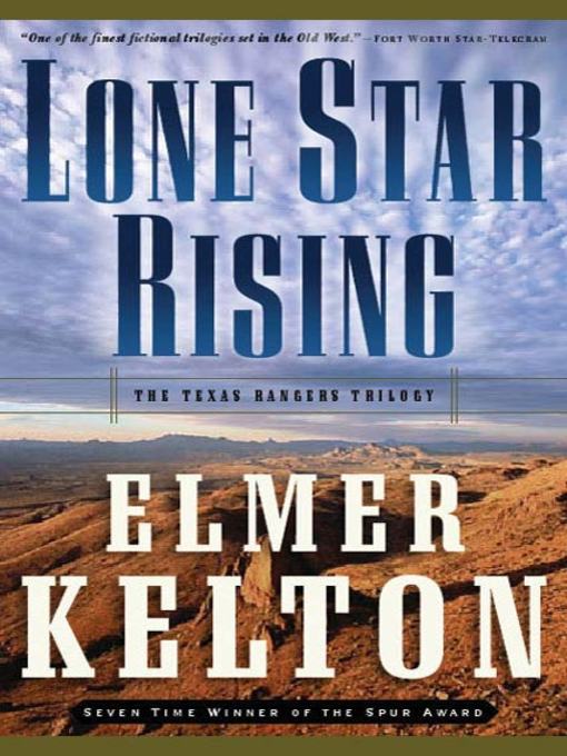 Title details for Lone Star Rising by Elmer Kelton - Available